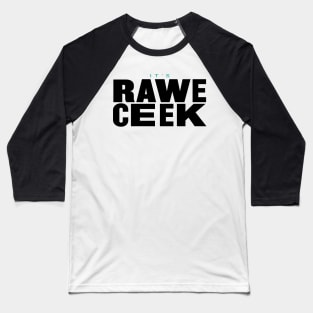 It's Rawe Ceek (black_turqoise) Baseball T-Shirt